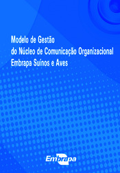 Thumbnail de Modelo de gestão do núcleo de comunicação organizacional da Embrapa Suínos e Aves.
