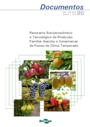 Thumbnail de Panorama Socioeconômico e Tecnológico da Produção Familiar Gaúcha e Catarinense de Frutas de Clima Temperado.