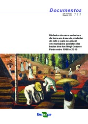 Thumbnail de Dinâmica de uso e cobertura da terra em áreas de produção de café e cana-de-açúcar em municípios paulistas das bacias dos rios Mogi-Guaçu e Pardo entre 1988 e 2015.