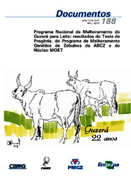 Thumbnail de Programa Nacional de Melhoramento do Guzerá para Leite: resultados do Teste de Progênie, do Programa de Melhoramento Genético de Zebuínos da ABCZ e do Núcleo MOET.