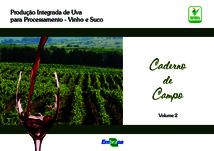 Thumbnail de Produção integrada de uva para processamento - vinho e suco : caderno de campo.