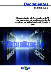 Thumbnail de Desvendando a infraestrutura de TI nos bastidores da implementação de cenários de virtualização utilizando o Xen.