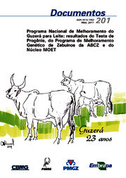 Thumbnail de Programa Nacional de Melhoramento do Guzerá para Leite: resultados do Teste de Progênie, do Programa de Melhoramento Genético de Zebuínos da ABCZ e do Núcleo MOET.