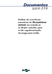 Thumbnail de Análise da ocorrência transitória de Phytophthora melonis em mandioca no Brasil: subsídio para a não regulamentação da praga para melão.