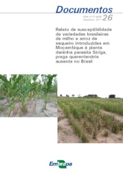 Thumbnail de Relato de susceptibilidade de variedades brasileiras de milho e arroz de sequeiro introduzidas em Moçambique à planta daninha parasita Striga, praga quarentenária ausente no Brasil.