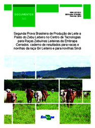 Thumbnail de Segunda prova brasileira de produção de leite a pasto do zebu leiteiro no Centro de Tecnologias para Raças Zebuínas Leiteiras da Embrapa Cerrados: caderno de resultados para vacas e novilhas da raça Gir Leiteiro e para novilhas Sindi.