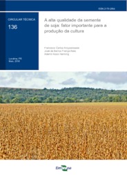 Thumbnail de A alta qualidade da semente de soja: fator importante para a produção da cultura.