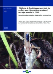 Thumbnail de Eficiência de fungicidas para controle de mofo-branco (Sclerotinia sclerotiorum) em soja, na safra 2017/18: resultados sumarizados dos ensaios cooperativos.