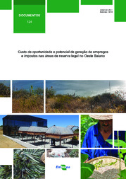 Thumbnail de Custo de oportunidade e potencial de geração de empregos e impostos nas áreas de reserva legal no Oeste Baiano.