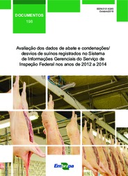 Thumbnail de Avaliação dos dados de abate e condenações/desvios de suínos registrados no Sistema de Informações Gerenciais do Serviço de Inspeção Federal nos anos de 2012 a 2014.