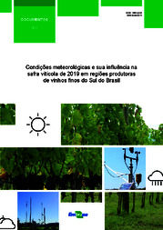 Thumbnail de Condições meteorológicas e sua influência na safra vitícola de 2019 em regiões produtoras de vinhos finos do Sul do Brasil.