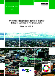 Thumbnail de 1º Inventário das emissões de gases de efeito estufa do município de Rio Branco, Acre: série 2012-2016.