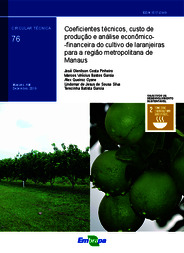 Thumbnail de Coeficientes técnicos, custo de produção e análise econômico-financeira do cultivo de laranjeiras para a região metropolitana de Manaus.