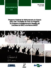 Thumbnail de Programa Nacional de Melhoramento do Guzerá para Leite: resultados do Teste de Progênie, do Programa de Melhoramento Genético de Zebuínos da ABCZ e do Núcleo MOET.