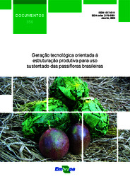 Thumbnail de Geração tecnológica orientada à estruturação produtiva para uso sustentado das passifloras brasileiras.