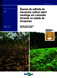 Thumbnail de Épocas de colheita da macaxeira cultivar Aipim Manteiga em Latossolo Amarelo no Estado do Amazonas.
