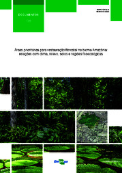 Thumbnail de Áreas prioritárias para restauração florestal no bioma Amazônia: relações com clima, relevo, solos e regiões fitoecológicas.