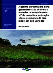 Thumbnail de Algoritmo (MAHM) para alerta georreferenciado de doença em redes de sensoriamento IoT de microclima: calibração e teste de um método para míldio, em dois vinhedos.