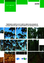 Thumbnail de Viabilidade econômica do modal de sistema de produção de eucalipto para energia, na região médio-norte de Mato Grosso.