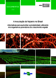 Thumbnail de A inoculação do feijoeiro no Brasil: alternativas para aumentar a produtividade utilizando microrganismos promotores do crescimento vegetal.