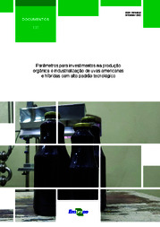 Thumbnail de Parâmetros para investimentos na produção orgânica e industrialização de uvas americanas e híbridas com alto padrão tecnológico.