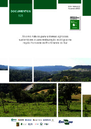 Thumbnail de Árvores nativas para sistemas agrícolas sustentáveis e para restauração ecológica na região Noroeste do Rio Grande do Sul.