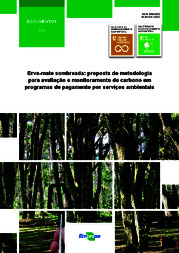 Thumbnail de Erva-mate sombreada: proposta de metodologia para avaliação e monitoramento de carbono em programas de pagamento por serviços ambientais.
