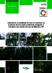 Thumbnail de Indicadores de qualidade do solo em sistemas de produção de erva-mate sombreado, integrado e sob pleno sol: estudo de caso em Bituruna, PR.