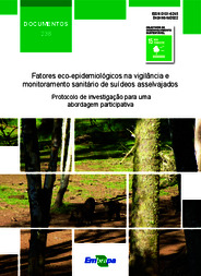 Thumbnail de Fatores eco-epidemiológicos na vigilância e monitoramento sanitário de suídeos asselvajados e protocolo de investigação para uma abordagem participativa.