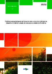 Thumbnail de Dinâmica espaçotemporal de focos de calor e risco de incêndios na Amazônia Ocidental: estudo de caso para o estado de Rondônia.