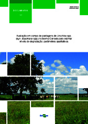 Thumbnail de Avaliação em campo de pastagens de Urochloa spp. (syn. Brachiaria spp.) no bioma Cerrado para estimar níveis de degradação: parâmetros qualitativos.