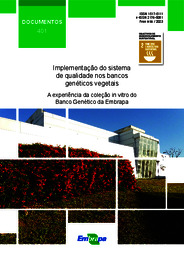 Thumbnail de Implementação do sistema de qualidade nos bancos genéticos vegetais: a experiência da coleção in vitro do Banco Genético da Embrapa.