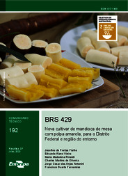 Thumbnail de BRS 429: nova cultivar de mandioca de mesa com polpa amarela, para o Distrito Federal e região do entorno.