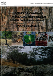 Thumbnail de Plantas da Caatinga ameaçadas de extinção: estudos preliminares e manejo - plano de manejo.