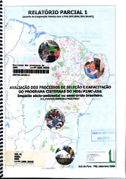 Thumbnail de Avaliação dos processos de seleção e capacitação do Programa Cisternas do MDS/P1MC-ASA : impacto sócio-ambiental no semi-árido brasileiro - relatório parcial 1.