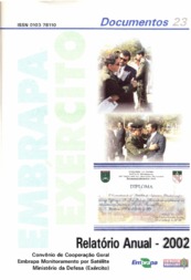 Thumbnail de Relatório de Atividades do Convênio de Cooperação Geral entre a Embrapa Monitoramento por Satélite e o Ministério da Defesa (Exército) - 2002.
