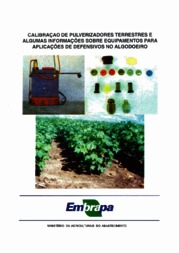 Thumbnail de Calibração de pulverizadores terrestres e algumas informações sobre equipamentos para aplicações de defensivos no algodoeiro.
