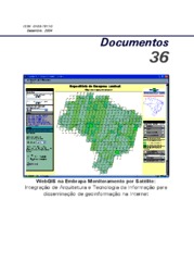Thumbnail de WebGis na Embrapa Monitoramento por Satélite: integração da Arquitetura e Tecnologia da Informação para disseminação de geoinformação na Internet.