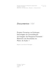 Thumbnail de Projeto Florestas na Embrapa: estratégias de consolidação da imagem da pesquisa florestal: relatório de atividades do plano de ação 1.