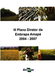 Thumbnail de III Plano Diretor da Embrapa Amapá 2004 - 2007.