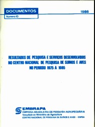 Thumbnail de Resultados de pesquisa e serviços desenvolvidos no Centro Nacional de Pesquisa de Suínos e Aves no período de 1975 a 1985.