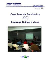 Thumbnail de Coletânea de seminários 2002 - Embrapa Suínos e Aves 2003.