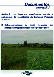 Thumbnail de Avaliação dos impactos econômicos sociais e ambientais de tecnologias da Embrapa Pecuária Sudeste. 8. Sobressemeadura de aveia forrageira em pastagens tropicais irrigadas no período seco.