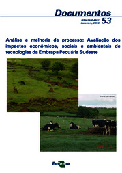 Thumbnail de Análise e melhoria de processo: avaliação dos impactos econômicos, sociais e ambientais de tecnologias da Embrapa Pecuária Sudeste.