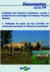 Thumbnail de Avaliação dos impactos econômicos, sociais e ambientais de tecnologias da Embrapa Pecuária Sudeste. 1. Utilização de touros da raça Canchim em cruzamento terminal com fêmeas da raça Nelore.