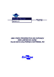 Thumbnail de Uma visão prospectiva do cupuaçu nos limites do Acre, vilas Nova Califórnia e Extrema, RO.