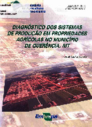 Thumbnail de Diagnóstico dos sistemas de produção em propriedades agrícolas no município de Querência, MT.