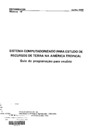 Thumbnail de Sistema computadorizado para estudo de recursos de terra na América Tropical: guia de programação para usuário.