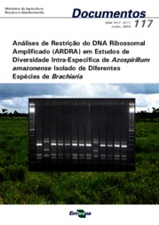 Thumbnail de Análises de restrição do DNA Ribossomal Amplificado (ARDRA) em estudos de diversidade intra-específica de Azospirillum amazonense isolado de diferentes espécies de brachiaria.
