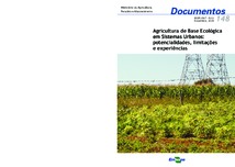 Thumbnail de Agricultura de base ecológica em sistemas urbanos: potencialidades, limitações e experiências.